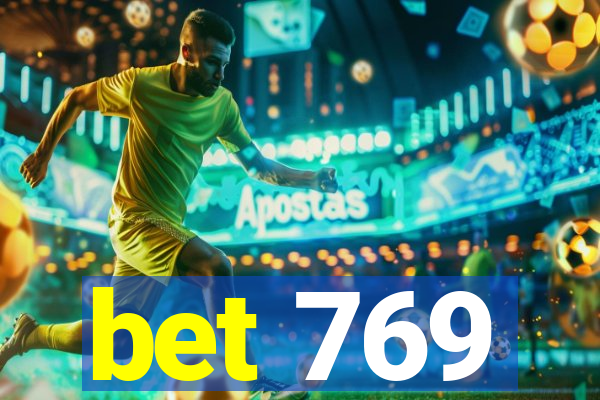 bet 769